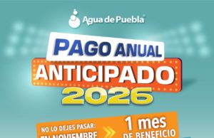 Para que más usuarios aprovechen “El Gran Fin del Ahorro”, Agua de Puebla abrirá 5 sucursales este sábado 22 y domingo 23 de noviembre