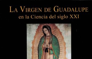 La Virgen de Guadalupe en el siglo XXI: cuando la fe dialoga con la ciencia