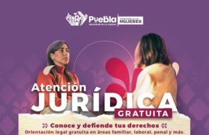 Gobierno de Pepe Chedraui fortalece la atención jurídica y psicológica para mujeres en Puebla capital
