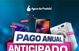 Agua de Puebla mantiene en febrero el Pago Anual Anticipado, con tarifas actuales congeladas para todo el año 2026