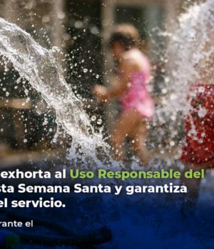 Agua de Puebla exhorta al Uso Responsable del Agua durante esta Semana Santa y garantiza continuidad en el servicio