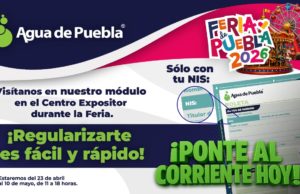 Agua de Puebla, lanza el programa “Ponte al Corriente” con la Condonación de Recargos o Convenios en plazos