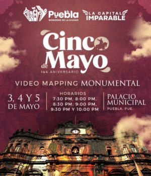 Con videomapping “Puebla, 5 de Mayo”, Gobierno de Pepe Chedraui conmemorará Batalla de Puebla
