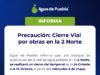 Cierre Vial por obras de sustitución de la red hidráulica en la 2 Norte