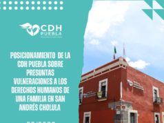CDH Puebla abre tres quejas por actuación policial en San Andrés Cholula en detención de una mujer frente a sus hijos