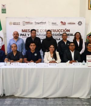 Tonantzin Fernández encabeza Mesa de Construcción de Paz y Seguridad Región Puebla para fortalecer la coordinación interinstitucional