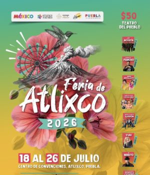 Ya está lista la Feria de Atlixco 2026; Ariadna Ayala presenta la increíble cartelera